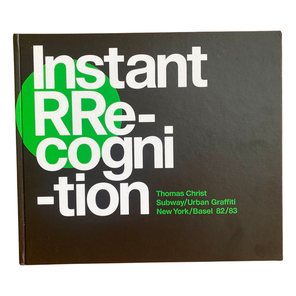 Thomas Christ: Instant Recognition  Subway/Urban Graffiti. New York/Basel 82/83 BRAND NEW, SHIPS From US