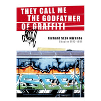 They Call Me the Godfather of Graffiti Chapter One 1973-1981 by SEEN NEW 2014 COPY